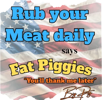 Rub your Meat daily